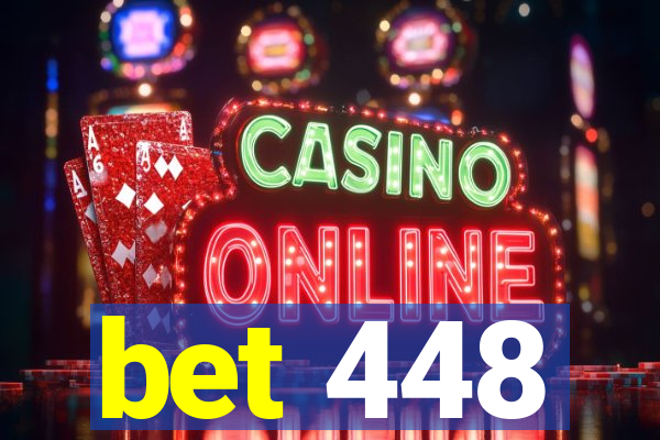 bet 448